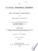 The U.S. Naval Astronomical Expedition to the Southern Hemisphere During the Years 1849,-50,-51,-52
