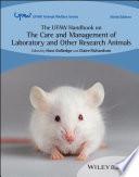The UFAW Handbook on the Care and Management of Laboratory and Other Research Animals