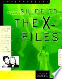 The Unauthorized Guide to the X-files