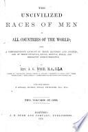 The Uncivilized Races of Men in All Countries of the World