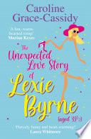 The Unexpected Love Story of Lexie Byrne (aged 39 1/2)