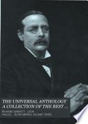 The universal anthology, a collection of the best literature, with biographical and explanatory notes, ed. by R. Garnett, L. Vallée, A. Brandl. Imperial ed