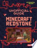 The Unofficial Guide to Minecraft Redstone