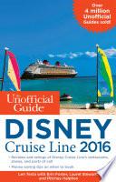 The Unofficial Guide to the Disney Cruise Line 2016