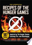 The Unofficial Recipes of the Hunger Games