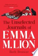 The Unselected Journals of Emma M. Lion: Volume 4