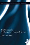 The Vampire in Contemporary Popular Literature