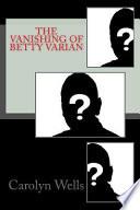 The Vanishing of Betty Varian