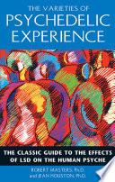 The Varieties of Psychedelic Experience