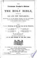 The variorum teacher's edition of the holy Bible. With which is incorporated the Aids to the student of the holy Bible