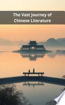 The Vast Journey of Chinese Literature