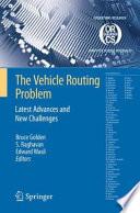 The Vehicle Routing Problem: Latest Advances and New Challenges