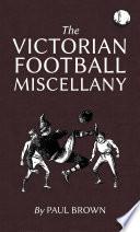 The Victorian Football Miscellany