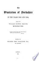 The Visitations of Yorkshire in the Years 1563 and 1564