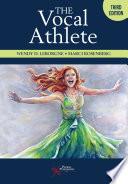 The Vocal Athlete, Third Edition