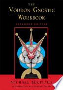 The Voudon Gnostic Workbook