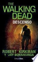 The Walking Dead. Descenso