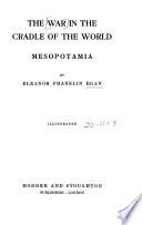 The War in the Cradle of the World, Mesopotamia