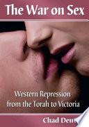 The War on Sex