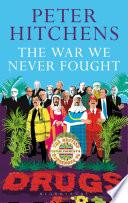 The War We Never Fought