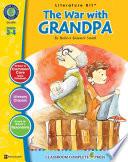 The War with Grandpa - Literature Kit Gr. 3-4
