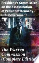 The Warren Commission (Complete Edition)