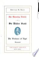 The Waverley Novels of Sir Walter Scott: The fortunes of Nigel