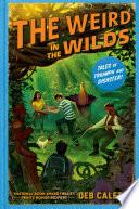 The Weird in the Wilds