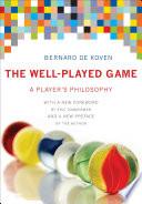 The Well-Played Game