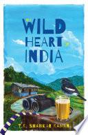 The Wild Heart of India