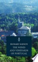 The Wines and Vineyards of Portugal