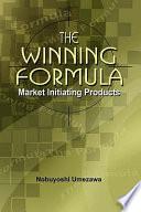 The Winning Formula: Market Initiating Products