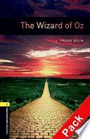 The Wizard of Oz. Oxford Bookworms Library. Livello 1. Con CD Audio