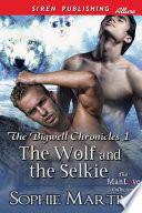 The Wolf and the Selkie [The Bigwell Chronicles 1]