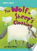 The Wolf in Sheep's Clothing and Other Fables