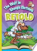 The Wolf in Sheep's Clothing Retold