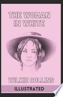 The Woman in White Illustrated