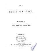 The Works of Aurelius Augustine: The city of God, translated by Marcus Dods. [1934