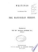The Works of Aurelius Augustine: Writings in connection with the Manichaean heresy, translated by Richard Stothert. 1872