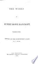 The Works of Hubert Howe Bancroft