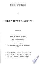 The Works of Hubert Howe Bancroft