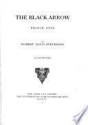The Works of Robert Louis Stevenson: The black arrow ; Prince Otto