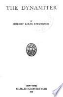 The Works of Robert Louis Stevenson: The dynamiter [written in collaboratio cont'd