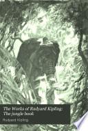 The Works of Rudyard Kipling: The jungle book