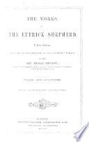 The Works of the Ettrick Shepherd. A New Edition, Revised ... by T. Thomson ... With Illustrative Engravings