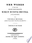 The Works of the Late ... Richard Brinsley Sheridan. Collected by Thomas Moore, Etc