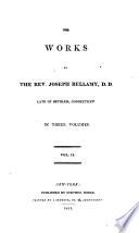 The Works of the Rev. Joseph Bellamy, D.D., Late of Bethlem, Connecticut