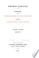 The Works of Thomas Carlyle: History of Friedrich II of Prussia, called Frederick the Great