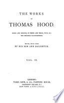 The Works of Thomas Hood, Comic and Serious, in Prose and Verse, with All the Original Illustrations