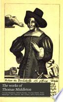 The Works of Thomas Middleton